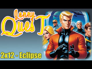 the real adventures of jonny quest 2x12 - eclipse