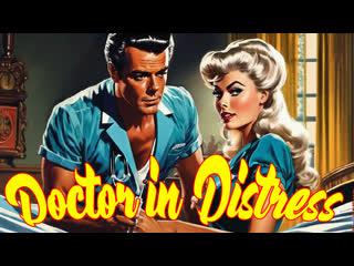 1963 - doctor in distress / doctor in distress